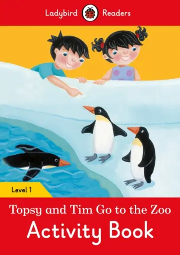 Catrin Morris - Topsy and Tim. Go to the Zoo. Activity Book Catrin Morris - Topsy and Tim. Go to the Zoo. Activity Book обложка книги