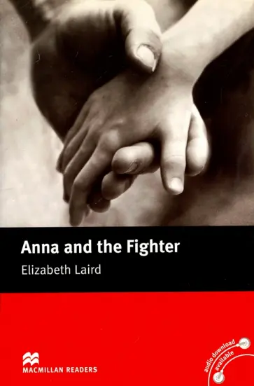 Elizabeth Laird - Anna and the Fighter Elizabeth Laird - Anna and the Fighter обложка книги