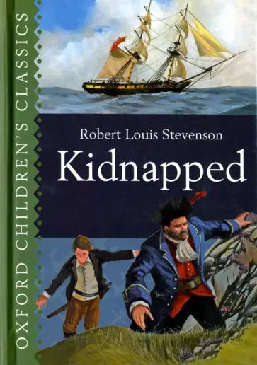 Robert Stevenson - Kidnapped Robert Stevenson - Kidnapped обложка книги