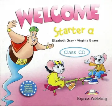 Evans, Gray - Welcome. Starter a. Class CD (для занятий в классе) (CD) обложка книги