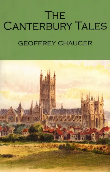 Geoffrey Chaucer - The Canterbury Tales Geoffrey Chaucer - The Canterbury Tales обложка книги