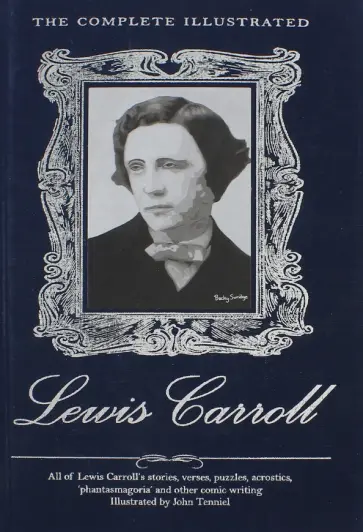 Lewis Carroll - Complete Illustrated Lewis Carroll обложка книги