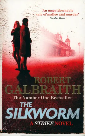 Robert Galbraith - The Silkworm обложка книги