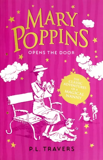 Pamela Travers - Mary Poppins. Opens the Door Pamela Travers - Mary Poppins. Opens the Door обложка книги
