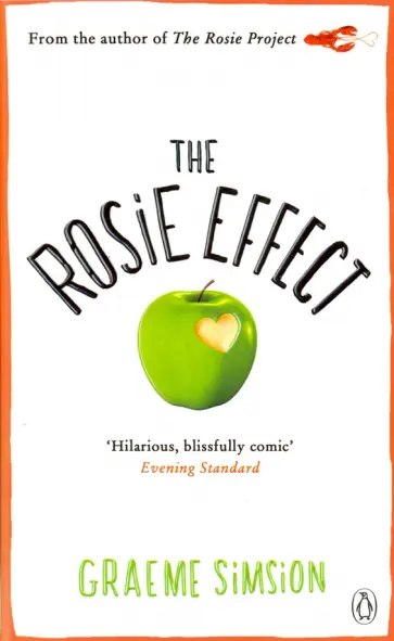 Graeme Simsion - The Rosie Effect Graeme Simsion - The Rosie Effect обложка книги