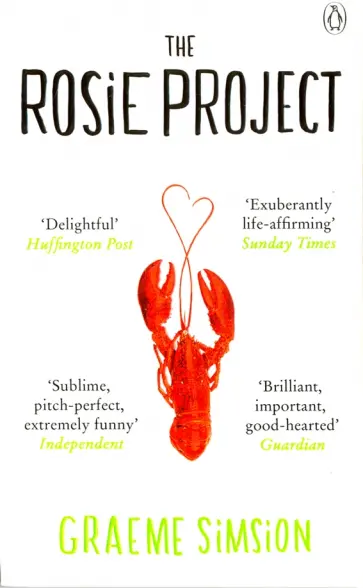 Graeme Simsion - The Rosie Project Graeme Simsion - The Rosie Project обложка книги