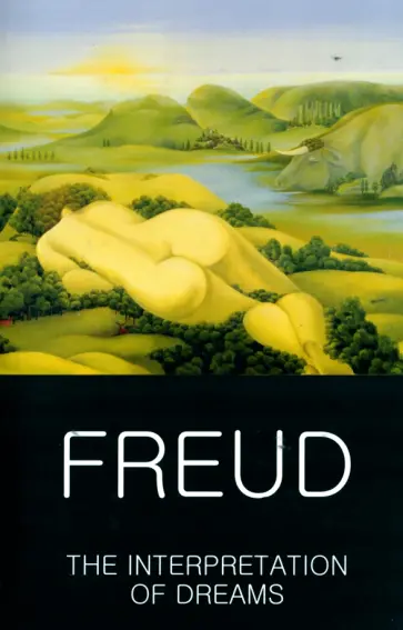 Sigmund Freud - The Interpretation of Dreams Sigmund Freud - The Interpretation of Dreams обложка книги