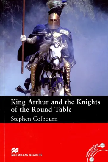 Stephen Colbourn - King Arthur and Knights of the Round Table обложка книги