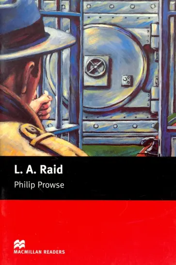 Philip Prowse - L. A. Raid Philip Prowse - L. A. Raid обложка книги