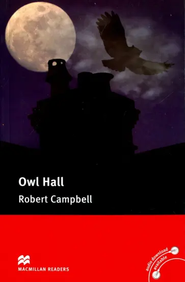 Robert Campbell - Owl Hall Robert Campbell - Owl Hall обложка книги