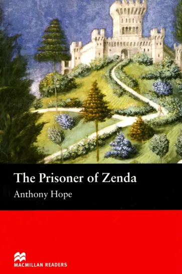 Anthony Hope - Prisoner of Zenda Anthony Hope - Prisoner of Zenda обложка книги