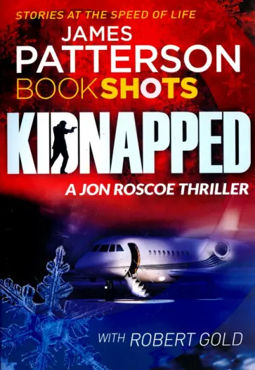 Patterson, Голд - Kidnapped обложка книги