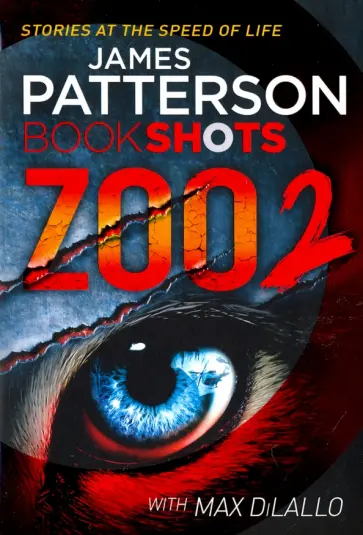 Patterson, DiLallo - Zoo 2 обложка книги