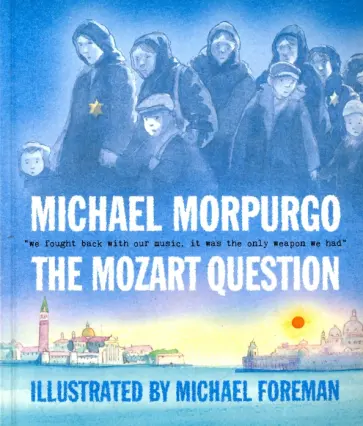 Michael Morpurgo - The Mozart Question обложка книги