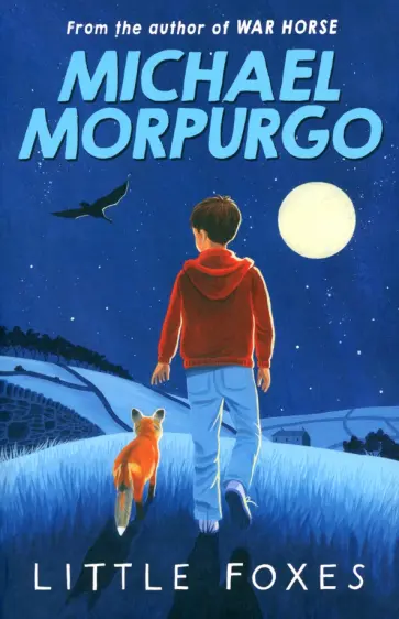 Michael Morpurgo - Little Foxes Michael Morpurgo - Little Foxes обложка книги