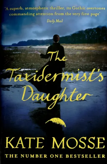 Kate Mosse - The Taxidermist's Daughter Kate Mosse - The Taxidermist's Daughter обложка книги