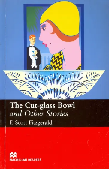 Francis Fitzgerald - The Cut-glass Bowl and Other Stories Francis Fitzgerald - The Cut-glass Bowl and Other Stories обложка книги