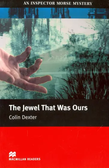 Colin Dexter - The Jewel That Was Ours обложка книги
