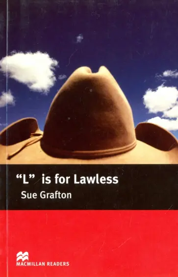 Sue Grafton - "L" is for Lawless Sue Grafton - "L" is for Lawless обложка книги