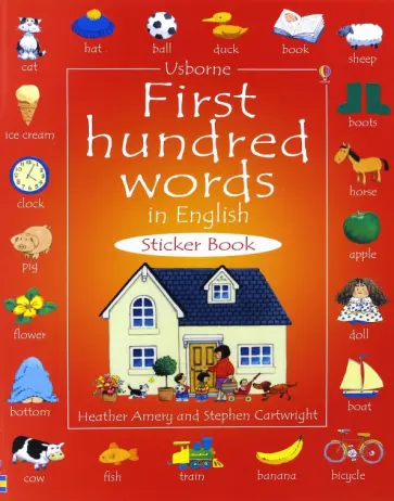 Heather Amery - First hundred words in English. Sticker Book Heather Amery - First hundred words in English. Sticker Book обложка книги