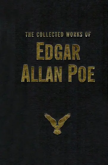 Edgar Poe - The Collected Works of Edgar Allan Poe Edgar Poe - The Collected Works of Edgar Allan Poe обложка книги
