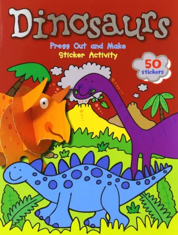 Dereen Taylor - Dinosaurs. Sticker Activity book. Press Out and Make обложка книги