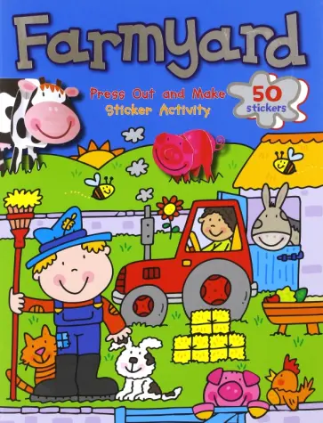 Dereen Taylor - Farmyard. Sticker Activity book. Press Out and Make обложка книги