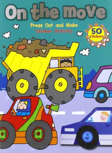 Dereen Taylor - On the Move. Sticker Activity book. Press Out and Make обложка книги