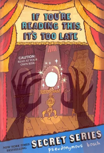 Pseudonymous Bosch - If You're Reading This, It's Too Late обложка книги