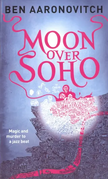 Ben Aaronovitch - Moon Over Soho Ben Aaronovitch - Moon Over Soho обложка книги