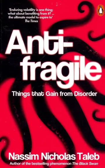 Nassim Taleb - Antifragile. How to Live in World We Don't Understand обложка книги