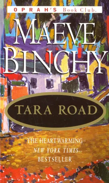 Maeve Binchy - Tara Road Maeve Binchy - Tara Road обложка книги