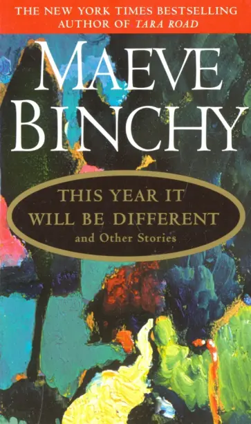 Maeve Binchy - This Year It Will Be Different & Other Stories Maeve Binchy - This Year It Will Be Different & Other Stories обложка книги