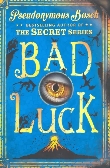 Pseudonymous Bosch - Bad Luck обложка книги