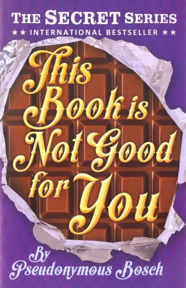 Pseudonymous Bosch - This Book is Not Good for You обложка книги