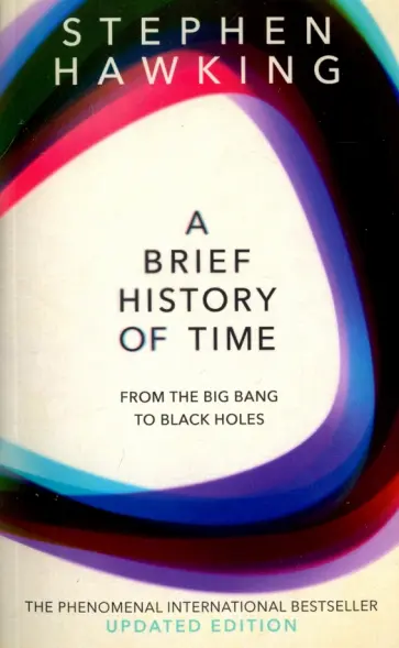 Stephen Hawking - A Brief History Of Time. From Big Bang To Black Holes Stephen Hawking - A Brief History Of Time. From Big Bang To Black Holes обложка книги