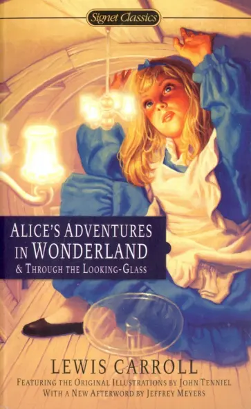 Lewis Carroll - Alice's Adventures In Wonderland And Through The Looking Glass Lewis Carroll - Alice's Adventures In Wonderland And Through The Looking Glass обложка книги