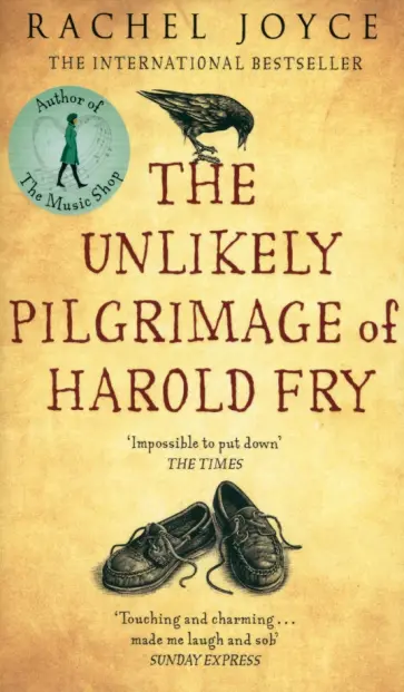 Rachel Joyce - The Unlikely Pilgrimage Of Harold Fry Rachel Joyce - The Unlikely Pilgrimage Of Harold Fry обложка книги