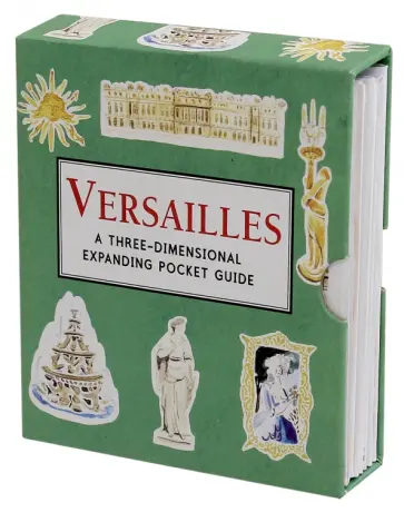 Versailles: 3D Expanding Pocket Guide Versailles: 3D Expanding Pocket Guide обложка книги