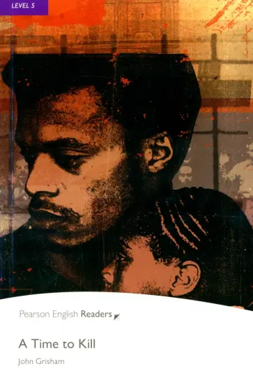 John Grisham - A Time to Kill обложка книги