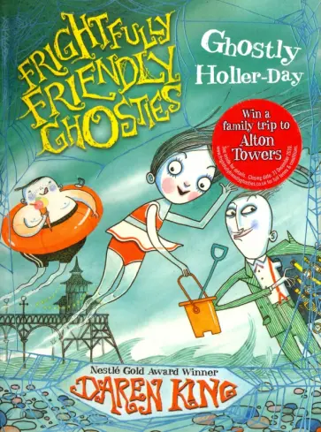 Darel King - Frightfully Friendly Ghosties: Ghostly Holler-Day обложка книги