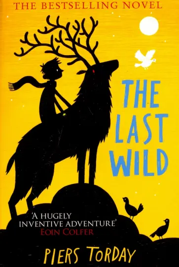 Piers Torday - The Last Wild обложка книги