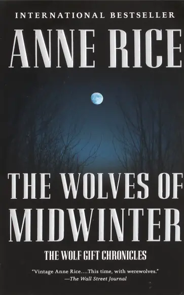 Anne Rice - The Wolves of Midwinter Anne Rice - The Wolves of Midwinter обложка книги