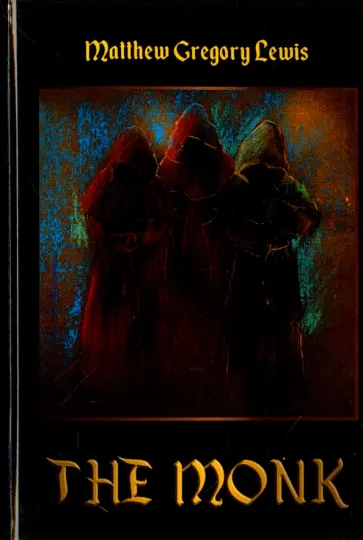 Matthew Lewis - The Monk обложка книги