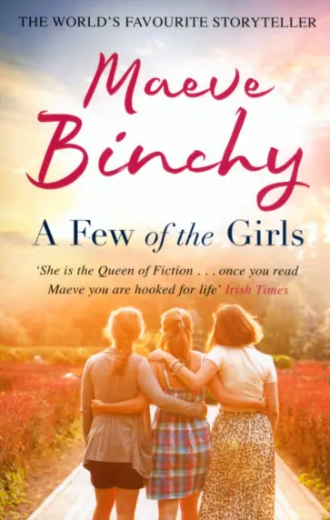 Maeve Binchy - A Few of the Girls Maeve Binchy - A Few of the Girls обложка книги