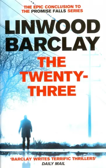 Linwood Barclay - The Twenty-Three Linwood Barclay - The Twenty-Three обложка книги