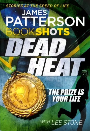 James Patterson - Dead Heat обложка книги