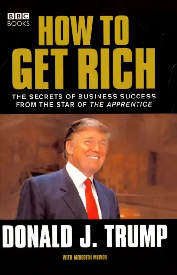 Donald Trump - How to Get Rich обложка книги