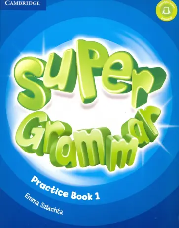 Emma Szlachta - Super Minds. Level 1. Super Grammar Book Emma Szlachta - Super Minds. Level 1. Super Grammar Book обложка книги