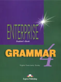 Evans, Дули - Enterprise. Level 4. Intermediate. Grammar Book обложка книги